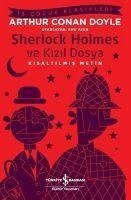 Sherlock Holmes ve Kizil Dosya Kisaltilmis Metin - Arthur Conan Doyle