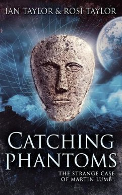 Catching Phantoms - Taylor, Ian; Taylor, Rosi