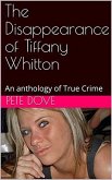 The Disappearance of Tiffany Whitton (eBook, ePUB) The Disappearance of Tiffany Whitton (eBook, ePUB)