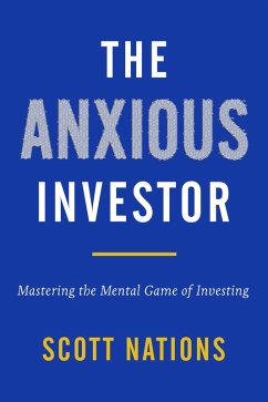 The Anxious Investor (eBook, ePUB) - Nations, Scott
