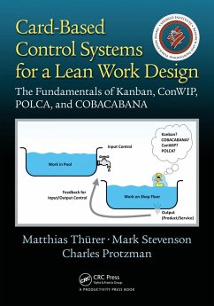Card-Based Control Systems for a Lean Work Design (eBook, ePUB) - Thurer, Matthias; Stevenson, Mark; Protzman, Charles