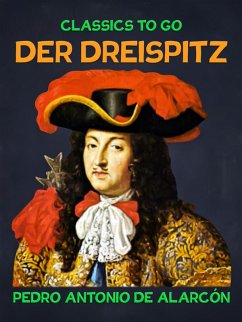 Der Dreispitz (eBook, ePUB) - De Alarcón, Pedro Antonio