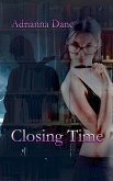 Closing Time (Esmerelda's Lovers, #4) (eBook, ePUB) Closing Time (Esmerelda's Lovers, #4) (eBook, ePUB)