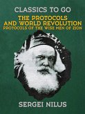 The Protocols and World Revolution, Protocols of the Wise Men of Zion (eBook, ePUB)