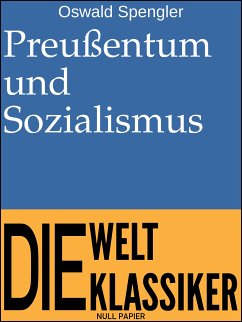 Preußentum und Sozialismus (eBook, PDF) - Spengler, Oswald