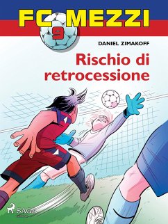 FC Mezzi 9 - Rischio di retrocessione (eBook, ePUB) - Zimakoff, Daniel