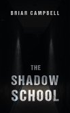 The Shadow School (eBook, ePUB)