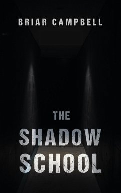 The Shadow School (eBook, ePUB) - Campbell, Briar