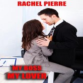 My Boss My Lover (eBook, ePUB) My Boss My Lover (eBook, ePUB)