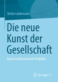 Die neue Kunst der Gesellschaft (eBook, PDF)