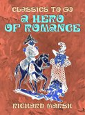A Hero of Romance (eBook, ePUB)