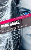 Dark Horse An Anthology of Horror (eBook, ePUB)