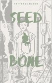 Seed & Bone (eBook, ePUB)