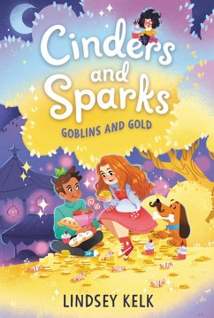 Cinders and Sparks #3: Goblins and Gold (eBook, ePUB) - Kelk, Lindsey