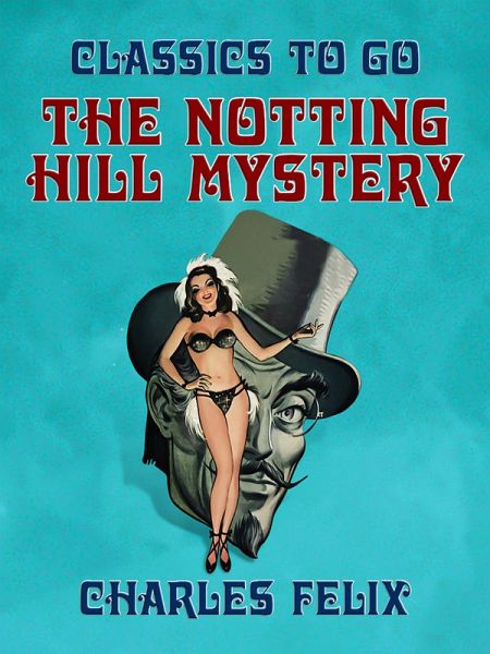 The Notting Hill Mystery (eBook, ePUB)