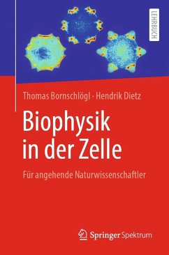 Biophysik in der Zelle (eBook, PDF) - Bornschlögl, Thomas; Dietz, Hendrik