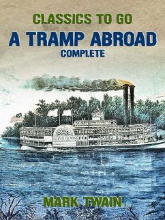 Cover A Tramp Abroad, Complete (eBook, ePUB)