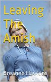 Leaving The Amish (eBook, ePUB)