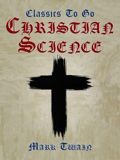 Christian Science (eBook, ePUB) - Twain, Mark