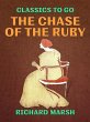 The Chase of the Ruby (eBook, ePUB) - Bild 1