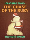 The Chase of the Ruby (eBook, ePUB)
