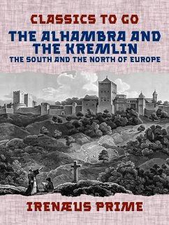 Cover The Alhambra and the Kremlin, The South and the North of Europe (eBook, ePUB)