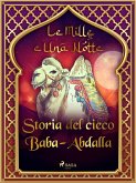 Storia del cieco Baba-Abdalla (Le Mille e Una Notte 55) (eBook, ePUB)