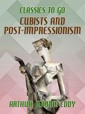 Cubists and Post-impressionism (eBook, ePUB)
