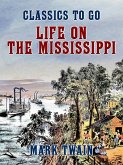 Life On The Mississippi (eBook, ePUB)