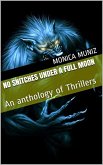 No Snitches Under A Full Moon (eBook, ePUB)