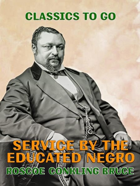 Service by the Educated Negro (eBook, ePUB) Service by the Educated Negro (eBook, ePUB)