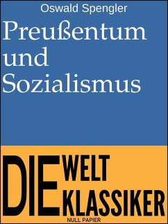 Preußentum und Sozialismus (eBook, ePUB) - Spengler, Oswald