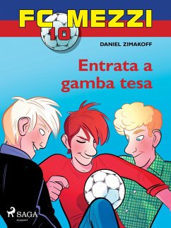 FC Mezzi 10 - Entrata a gamba tesa (eBook, ePUB) - Zimakoff, Daniel
