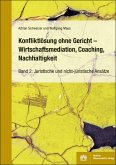 Konfliktlösung ohne Gericht - Mediation, Coaching, Nachhaltigkeit (eBook, PDF)