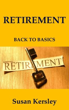 Retirement: Back to Basics (Retirement Books) (eBook, ePUB) - Kersley, Susan