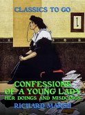 Confessions of a Young Lady, Her Doings and Misdoings (eBook, ePUB)