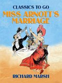 Miss Arnott's Marriage (eBook, ePUB)
