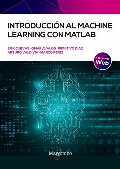 Introducción al Machine Learning con MATLAB (eBook, ePUB) - Valdemar Cuevas Jiménez, Erik