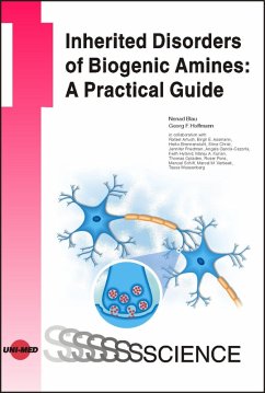 Inherited Disorders of Biogenic Amines: A Practical Guide (eBook, PDF) - Blau, Nenad; Hoffmann, Georg F.