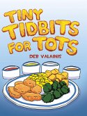 Tiny Tidbits for Tots (eBook, ePUB)