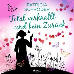 Total verknallt und kein Zurück (MP3-Download) - Schröder, Patricia