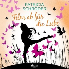 Film ab für die Liebe (MP3-Download) - Schröder, Patricia