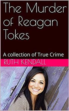 The Murder of Reagan Tokes (eBook, ePUB) - Kendall, Ruth