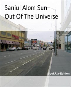 Out Of The Universe (eBook, ePUB) - Alom Sun, Saniul