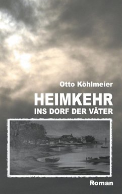 Heimkehr ins Dorf der Väter (eBook, ePUB) - Köhlmeier, Otto