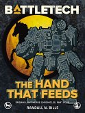 BattleTech: The Hand That Feeds (Eridani Light Horse Chronicles, Part Four) (eBook, ePUB)
