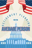 Retirement Planning for the Average Person (MFI Series1, #1) (eBook, ePUB)