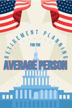 Retirement Planning for the Average Person (MFI Series1, #1) (eBook, ePUB) - King, Joshua