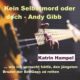Kein Selbstmord oder doch - Andy Gibb (MP3-Download)