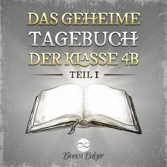 Das geheime Tagebuch der Klasse 4B (MP3-Download) - Balzer, Bianca